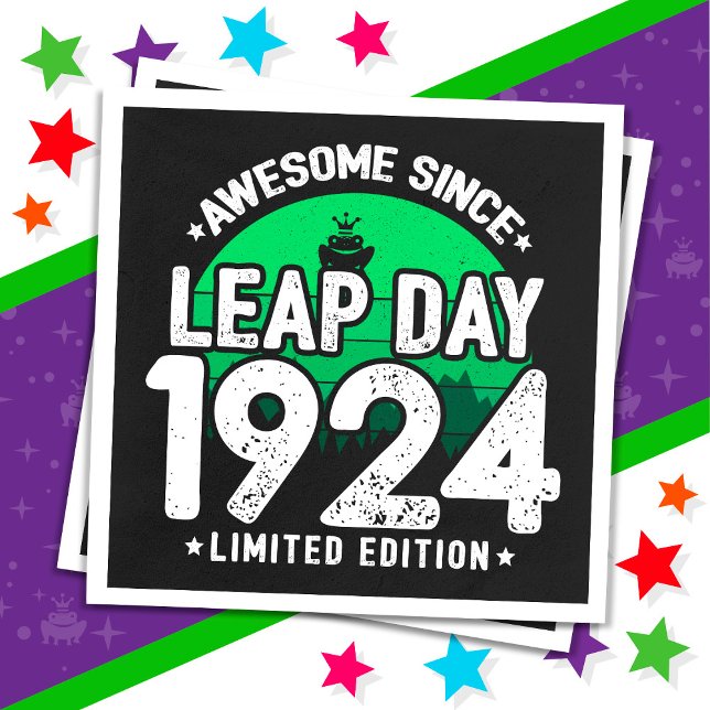 Phantastisch seit 1924 Leap Year Day Feb 29 Birthd Serviette (Von Creator hochgeladen)