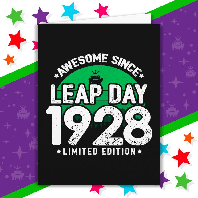 Phantastisch seit 1928 Leap Year Day Feb 29 Geburt Karte (Von Creator hochgeladen)