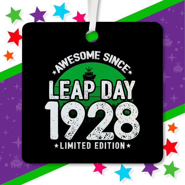 Phantastisch seit 1928 Leap Year Day Feb 29 Geburt Ornament Aus Metall (Von Creator hochgeladen)