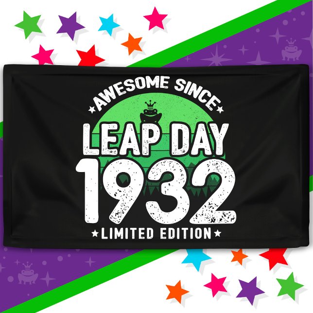 Phantastisch seit 1932 Leap Year Day Feb 29 Geburt Banner (Von Creator hochgeladen)