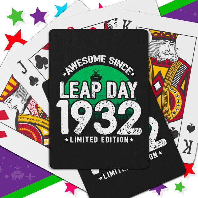 Phantastisch seit 1932 Leap Year Day Feb 29 Geburt Spielkarten (Von Creator hochgeladen)