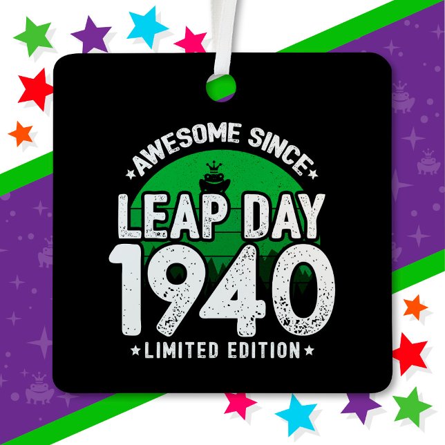 Phantastisch seit 1940 Leap Year Day Feb 29 Geburt Ornament Aus Metall (Von Creator hochgeladen)