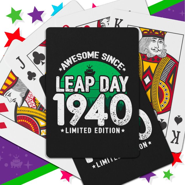 Phantastisch seit 1940 Leap Year Day Feb 29 Geburt Spielkarten (Von Creator hochgeladen)