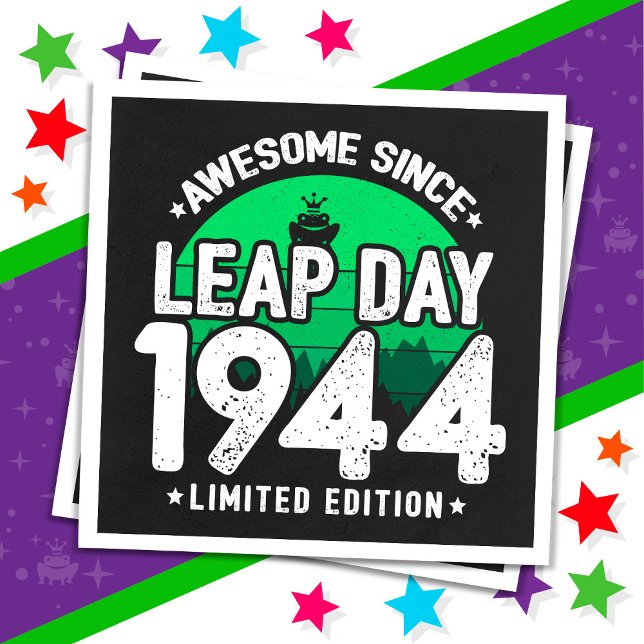 Phantastisch seit 1944 Leap Year Day Feb 29 Birthd Serviette (Von Creator hochgeladen)