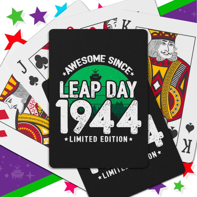 Phantastisch seit 1944 Leap Year Day Feb 29 Birthd Spielkarten (Von Creator hochgeladen)