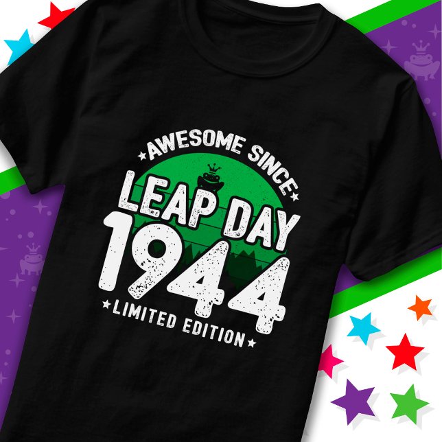 Phantastisch seit 1944 Leap Year Day Feb 29 Birthd T-Shirt (Von Creator hochgeladen)