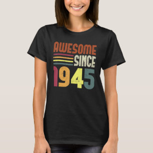 Phantastisch Seit 1945 78. Geburtstag Retro Vintag T-Shirt