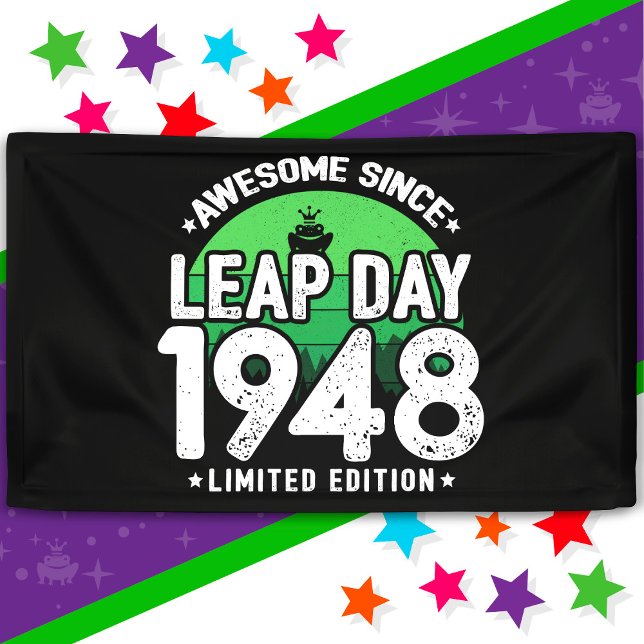 Phantastisch seit 1948 Leap Year Day Feb 29 Birthd Banner (Von Creator hochgeladen)