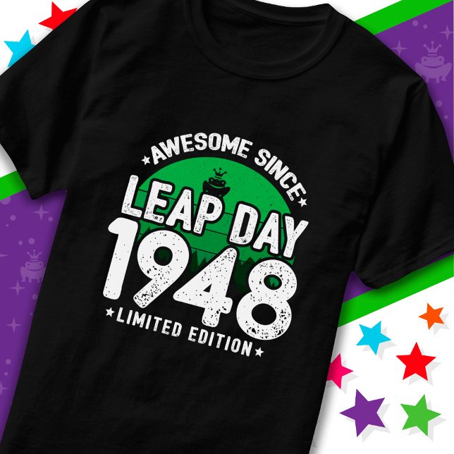 Phantastisch seit 1948 Leap Year Day Feb 29 Birthd T-Shirt (Von Creator hochgeladen)