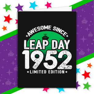 Phantastisch seit 1952 Leap Year Day Feb 29 Geburt Karte