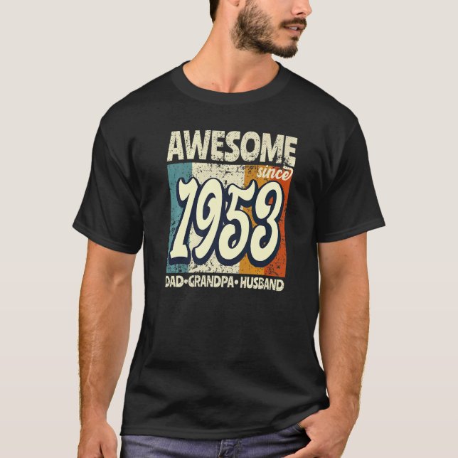 Phantastisch Seit 1953 Vater Opa Husband Geburtsta T-Shirt (Vorderseite)