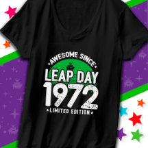 Phantastisch seit 1972 Leap Year Day Feb 29 Geburt
