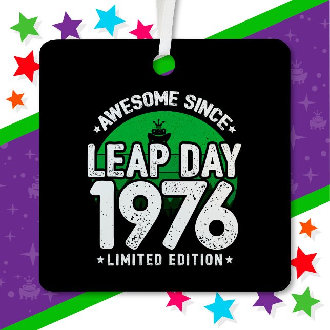 Phantastisch seit 1976 Leap Year Day Feb 29 Birthd Ornament Aus Metall (Von Creator hochgeladen)