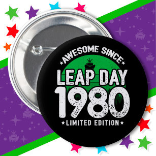 Phantastisch seit 1980 Leap Year Day Feb 29 Geburt Button