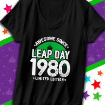 Phantastisch seit 1980 Leap Year Day Feb 29 Geburt