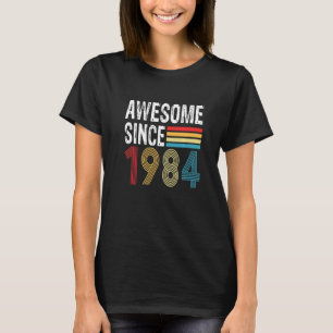 Phantastisch Seit 1984 Geburtstag 1984 Vintag 1984 T-Shirt