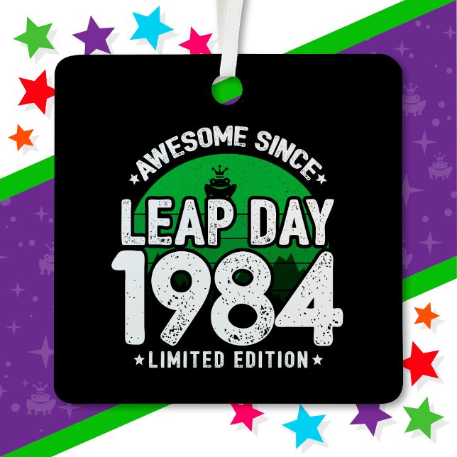Phantastisch seit 1984 Leap Year Day Feb 29 Birthd Ornament Aus Metall (Von Creator hochgeladen)