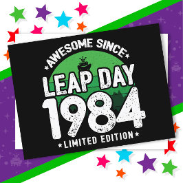 Phantastisch seit 1984 Leap Year Day Feb 29 Birthd Postkarte