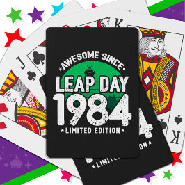 Phantastisch seit 1984 Leap Year Day Feb 29 Birthd Spielkarten