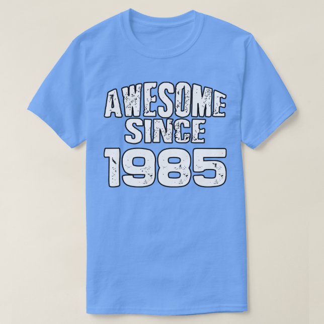 Phantastisch seit 19851 T-Shirt (Design vorne)