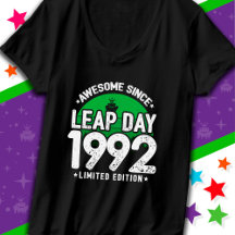 Phantastisch seit 1992 Leap Year Day Feb 29 Geburt