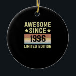 Phantastisch seit 1996 Geburtstag Keramik Ornament<br><div class="desc">1</div>