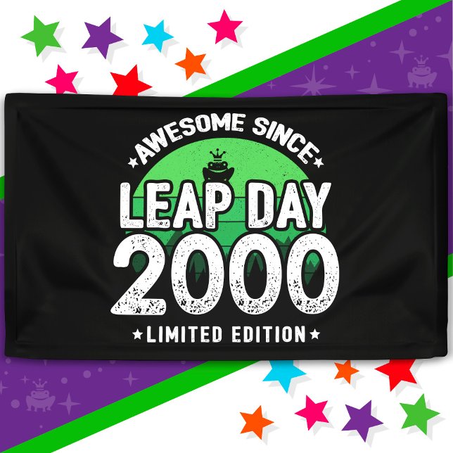 Phantastisch seit 2000 Leap Year Day Feb 29 Geburt Banner (Von Creator hochgeladen)