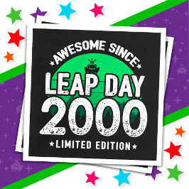 Phantastisch seit 2000 Leap Year Day Feb 29 Geburt Serviette