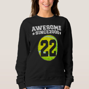 Phantastisch Seit 2000 Tennis 22. Geburtstag 22 Ja Sweatshirt