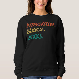 Phantastisch seit 2003 70er 60er Retro Birthday Pa Sweatshirt