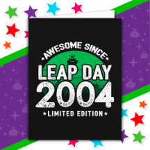 Phantastisch seit 2004 Leap Year Day Feb 29 Birthd
