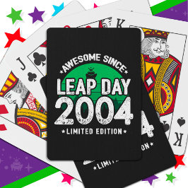 Phantastisch seit 2004 Leap Year Day Feb 29 Birthd Spielkarten