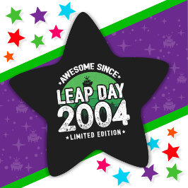 Phantastisch seit 2004 Leap Year Day Feb 29 Birthd Stern-Aufkleber