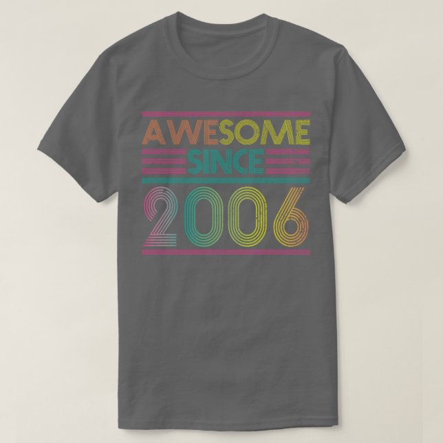 Phantastisch Seit 2006 Funny Colorful 2006 Geburts T-Shirt (Design vorne)