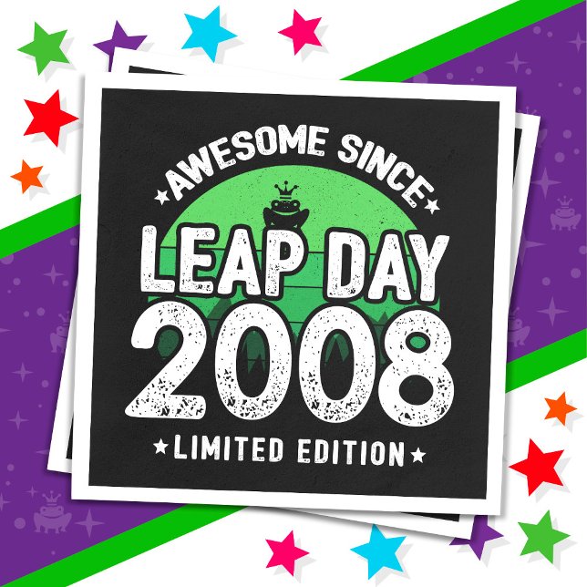 Phantastisch seit 2008 Leap Year Day Feb 29 Geburt Serviette (Von Creator hochgeladen)