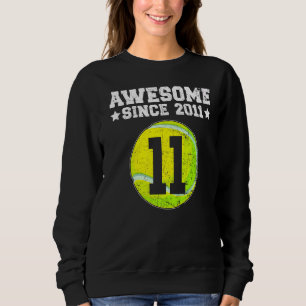 Phantastisch seit 2011 Tennis 11. Geburtstag 11 Ja Sweatshirt