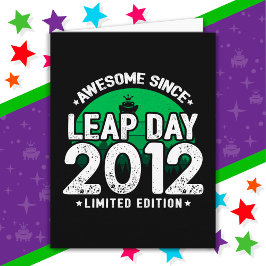 Phantastisch seit 2012 Leap Year Day Feb 29 Birthd Karte