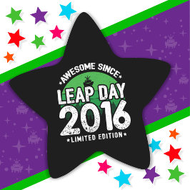 Phantastisch seit 2016 Leap Year Day Feb 29 Birthd Stern-Aufkleber