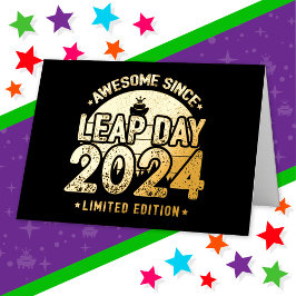 Phantastisch seit 2024 Leap Year Day Feb 29 Birthd Grußkarte Mit Foliendruck