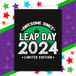 Phantastisch seit 2024 Leap Year Day Feb 29 Birthd Karte
