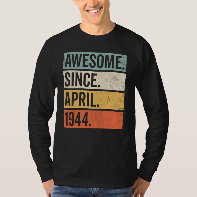 Phantastisch seit April 1944 Geburtstag Retro T-Shirt (Vorderseite)