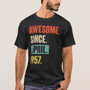 Phantastisch seit April 1957 Geburtstag 66. Dekora T-Shirt