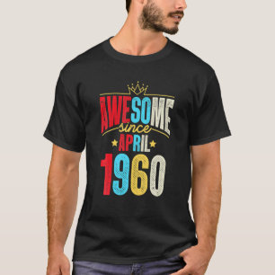 Phantastisch seit April 1960 Tagesgeschenke 61St G T-Shirt