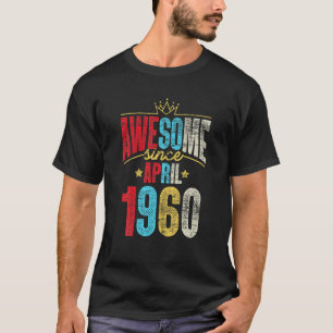 Phantastisch seit April 1960 Tagesgeschenke 61St G T-Shirt