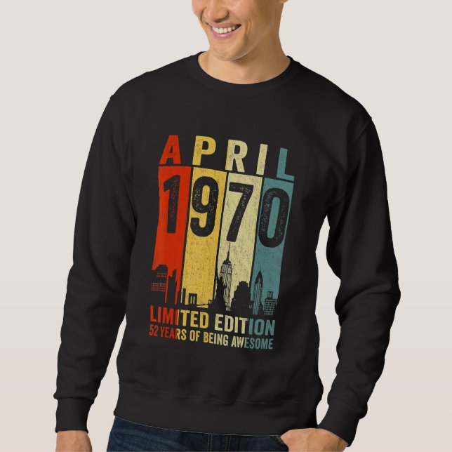 Phantastisch seit April 1970 52. Geburtstag Vintag Sweatshirt (Vorderseite)