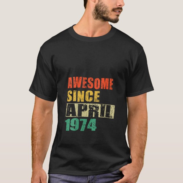 Phantastisch seit April 1974 50 Jahre alt 50. Gebu T-Shirt (Vorderseite)