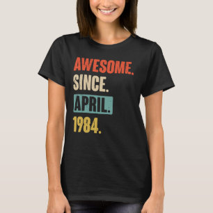 Phantastisch seit April 1984 Geburtstag 39. Dekora T-Shirt