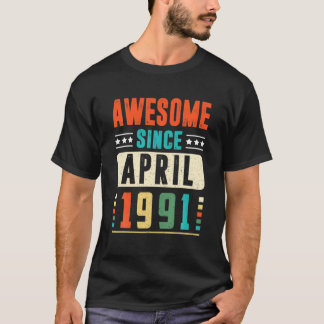 Phantastisch seit April 1991 30 Jahre alt 30 Gebur T-Shirt
