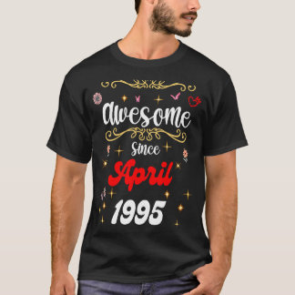 Phantastisch Seit April 1995 Geburtstag Blume & Bu T-Shirt