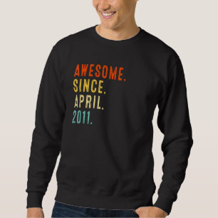 Phantastisch Seit April 2011 Vintag 11. Geburtstag Sweatshirt